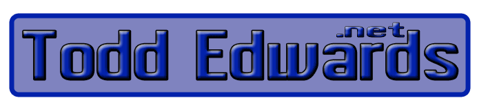 Welcome to Todd-Edwards.net